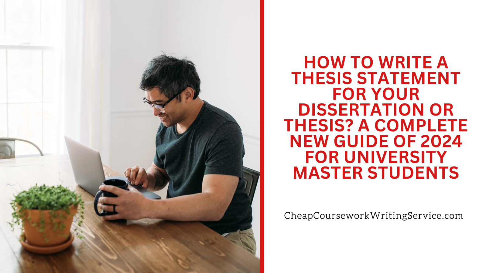 How To Write A Thesis Statement For Your Dissertation Or Thesis? A Complete New Guide of 2024 For University Master Students